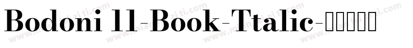 Bodoni 11-Book-Ttalic字体转换